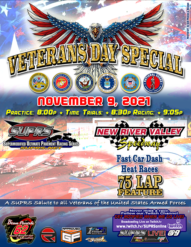 SUPRS honors America's Veterans with the Veterans Day Special supermodified sim race and this poster by RJ Gill Photos & Design gives more information.