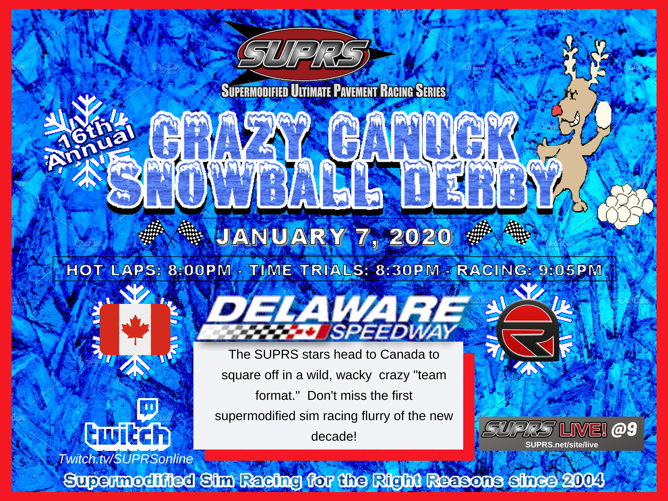 SUPRS 2020 Crazy Canuck Snowball Derby is the first race of the new decade and the first time SUPRS will race at Delaware Speedway.